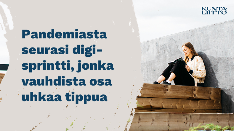 pandemiasta seurasi digisprintti jonka vauhdista osa uhkaa tippua